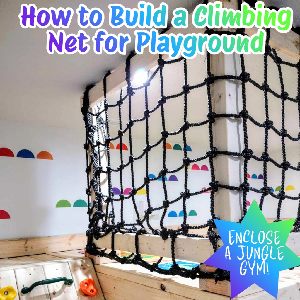 how to build a climbing net for playground