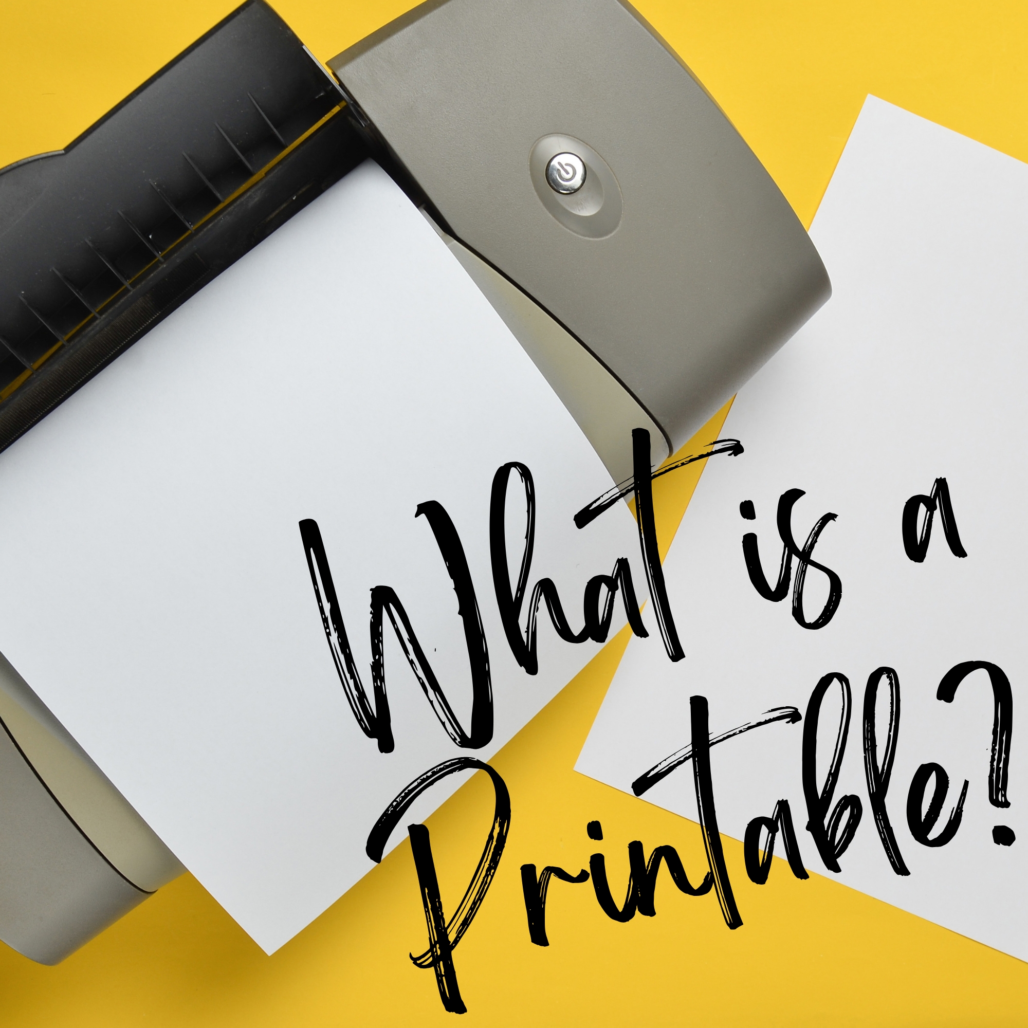 What Are Printables? Everything You Need to Know (The Ultimate Guide ...